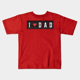 I Heart Dad, I Love Dad, love fun T-Shirt or Sticker, funny clothing for Father's Day Gift Kids T-Shirt